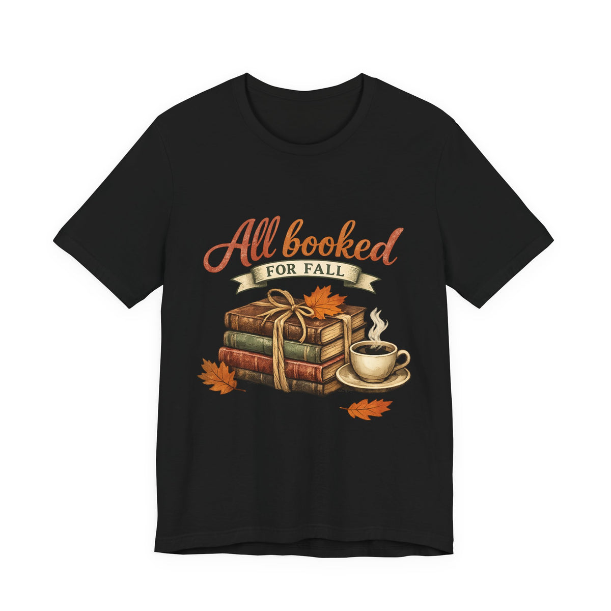 All Booked for Fall Tee — Cozy Autumn Book Lover T‑Shirt