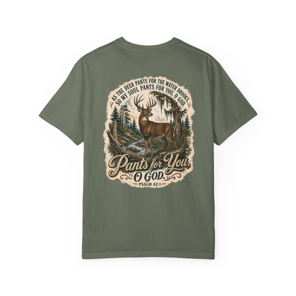 Pants for You God Deer Graphic T-shirt | Psalm 42:1 Outdoor Hunting Faith