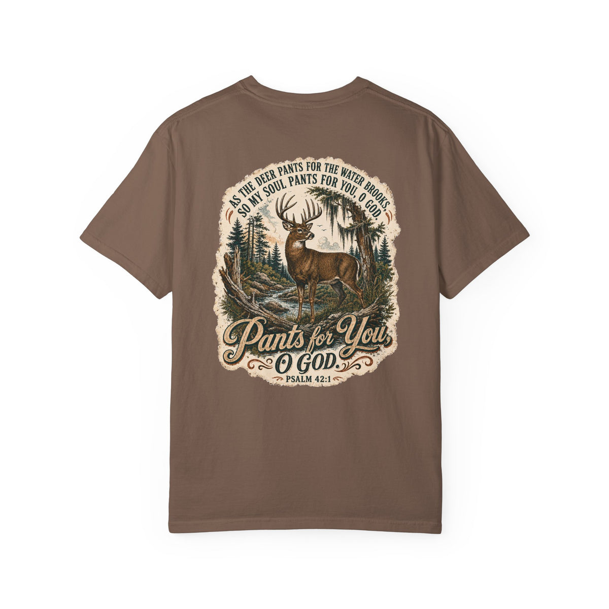 Pants for You God Deer Graphic T-shirt | Psalm 42:1 Outdoor Hunting Faith