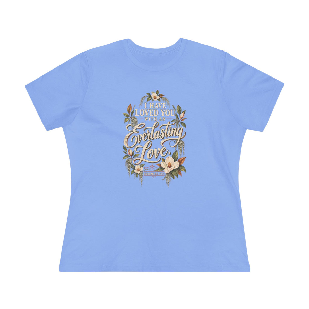 Everlasting Love floral script Tee | Bella Canvas soft women's tee