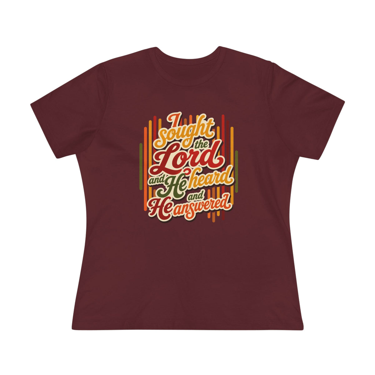 Christian Women's Tee — "I Sought the Lord and He Heard and He Answered" Inspirational Faith Shirt
