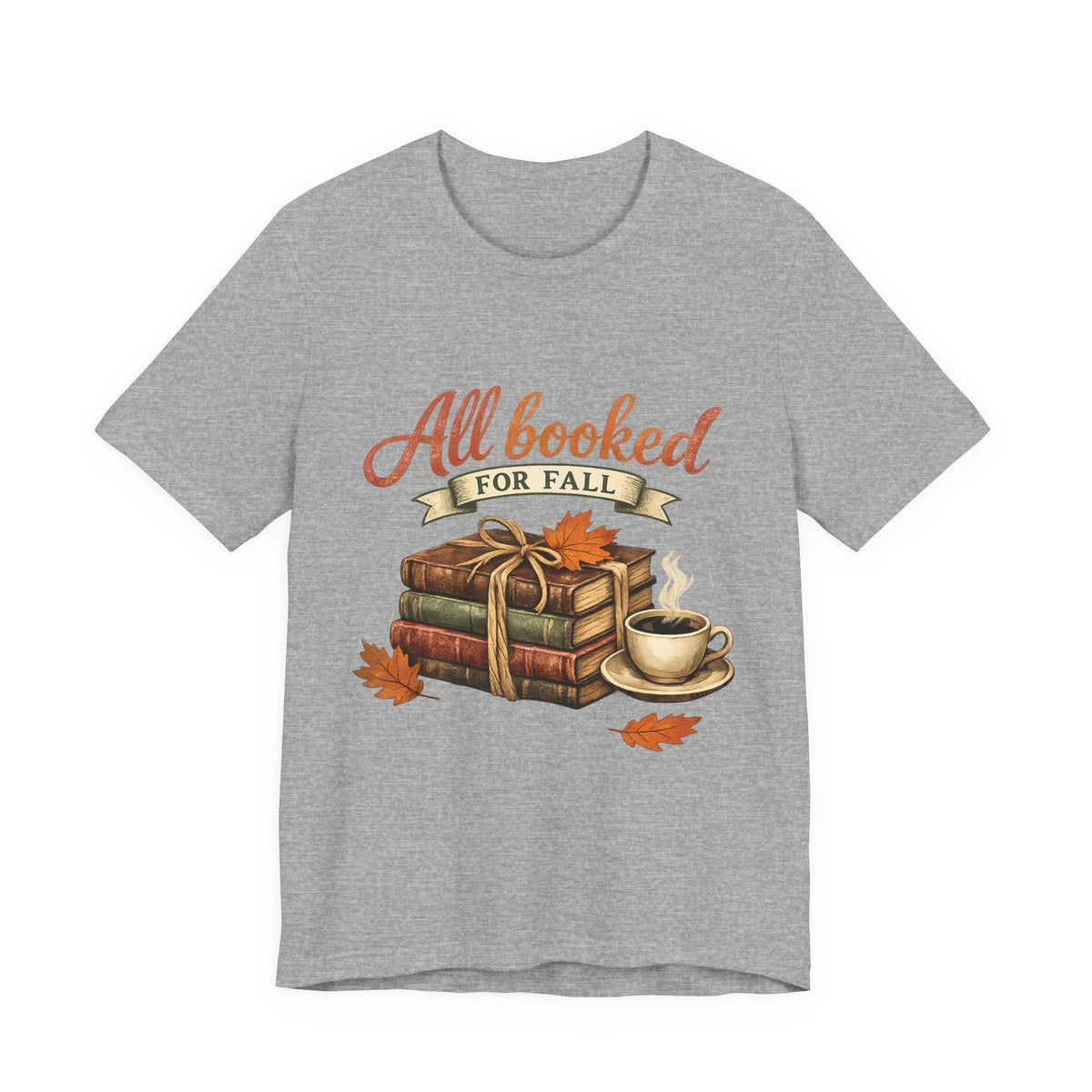 All Booked for Fall Tee — Cozy Autumn Book Lover T‑Shirt