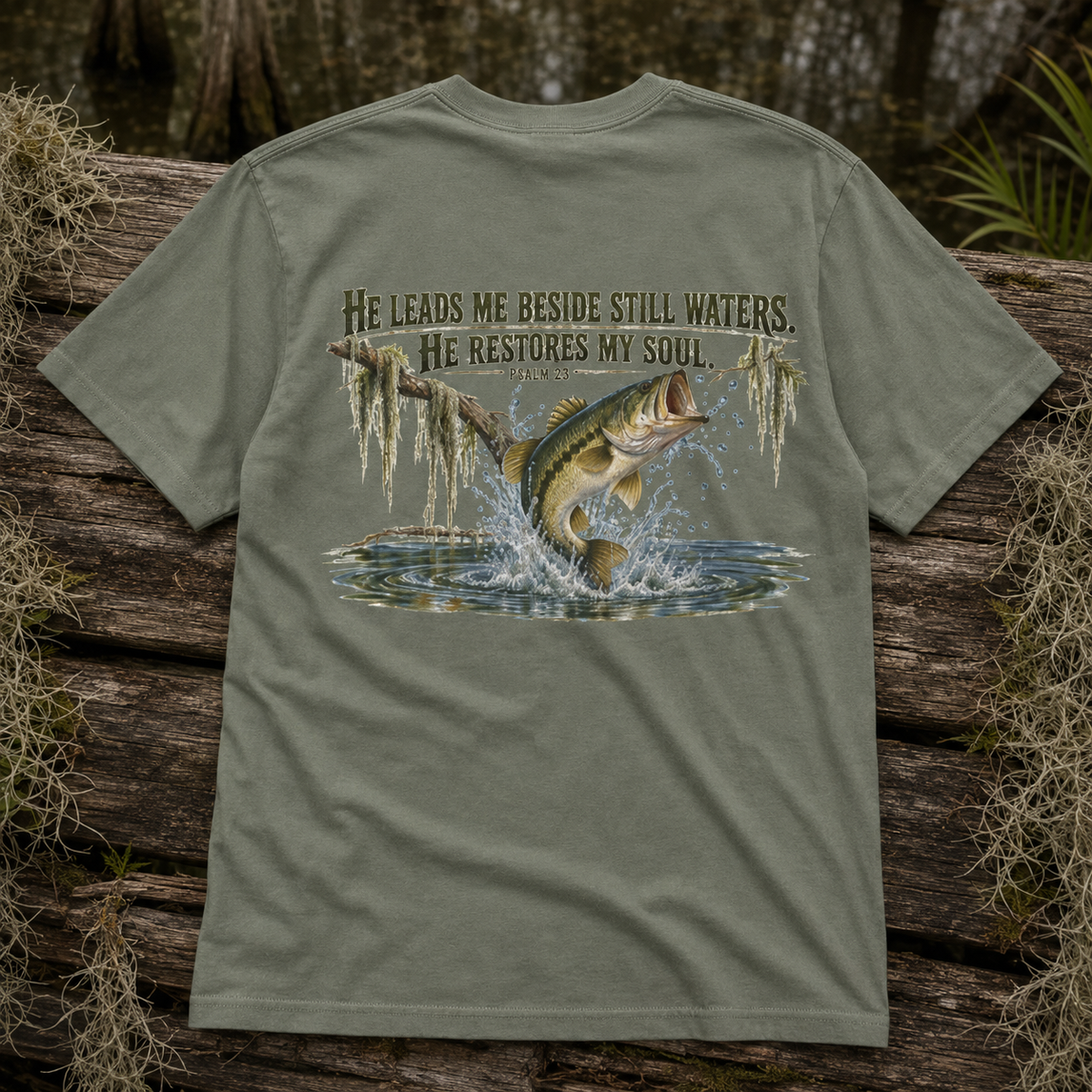 Fishing T-Shirt — "He Leads Me Beside Still Waters, He Restores My Soul" Christian Fish Graphic