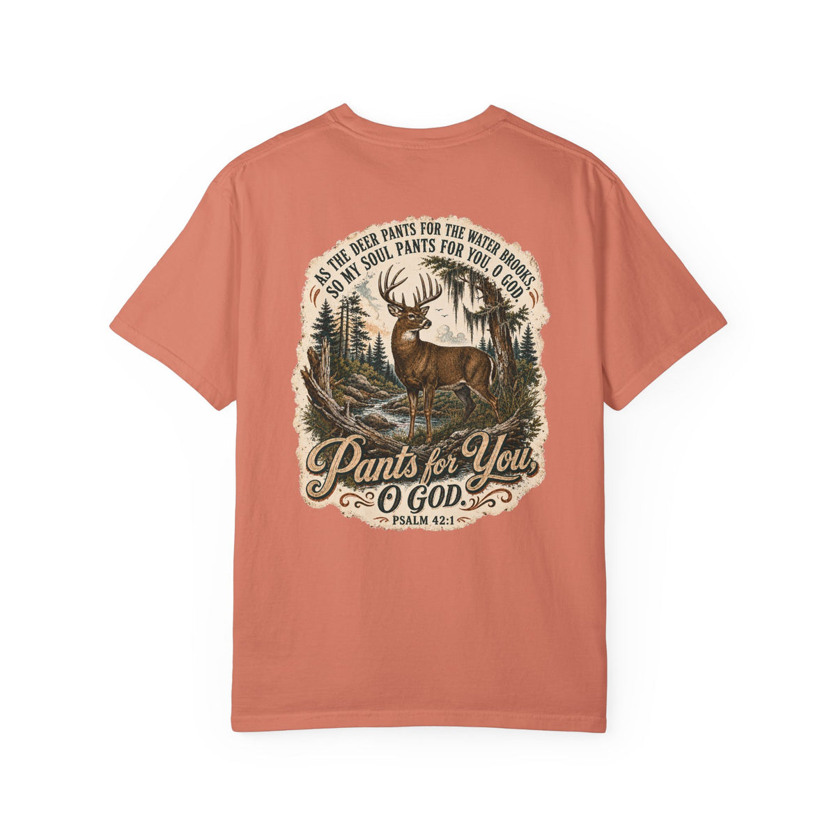 Pants for You God Deer Graphic T-shirt | Psalm 42:1 Outdoor Hunting Faith