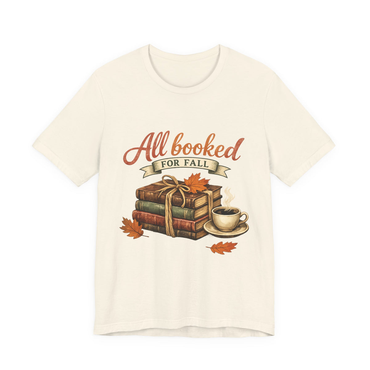 All Booked for Fall Tee — Cozy Autumn Book Lover T‑Shirt