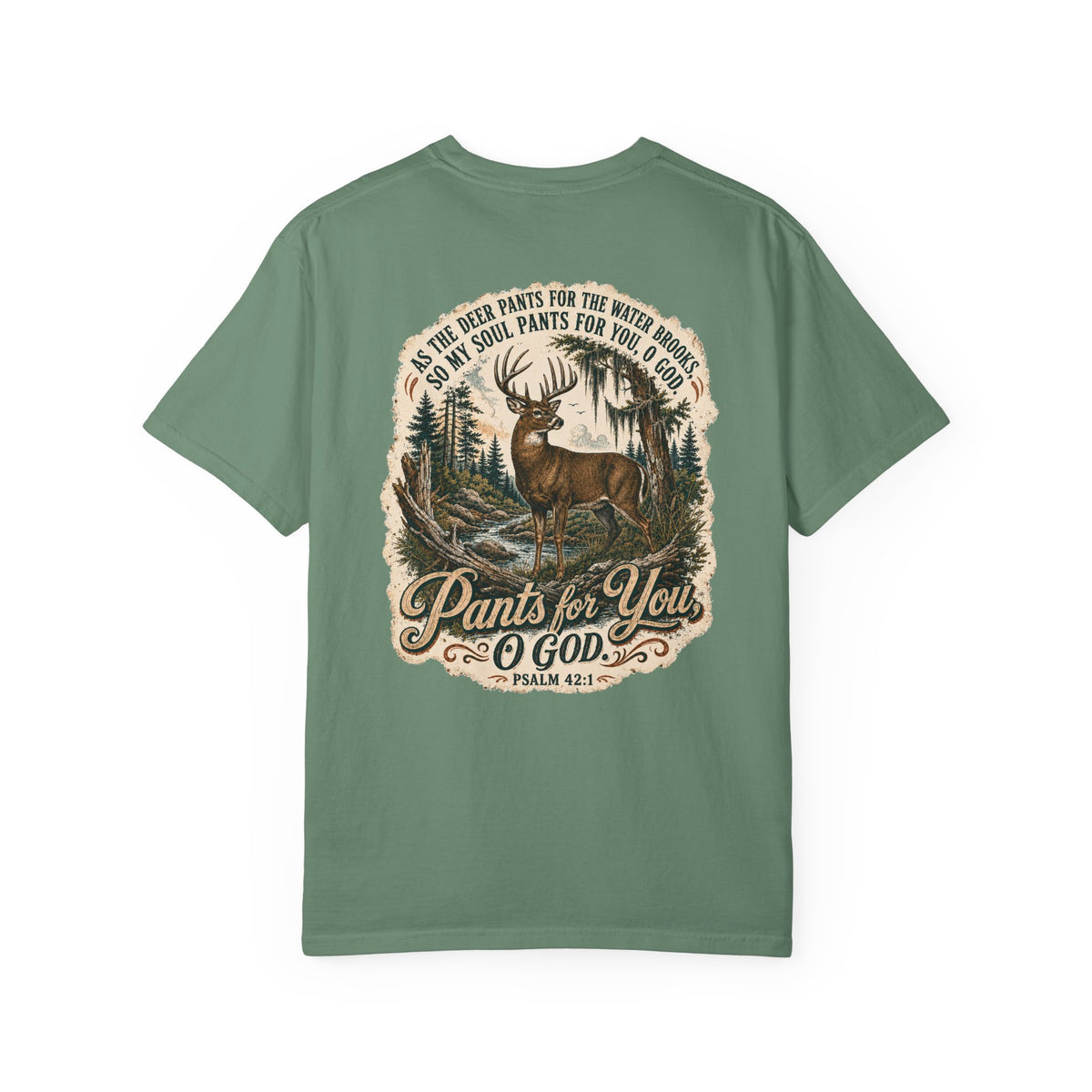 Pants for You God Deer Graphic T-shirt | Psalm 42:1 Outdoor Hunting Faith