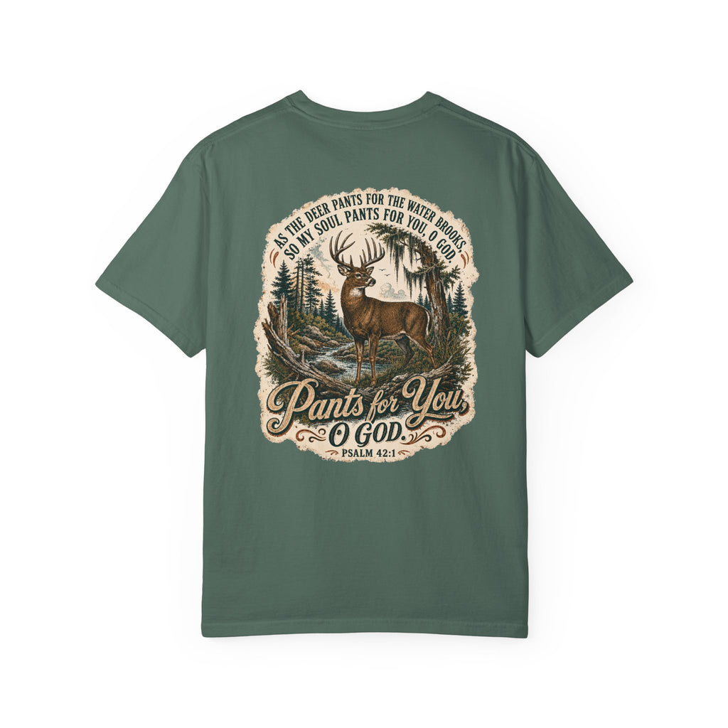 Pants for You God Deer Graphic T-shirt | Psalm 42:1 Outdoor Hunting Faith