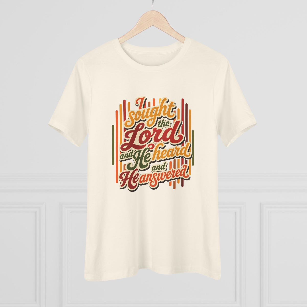 Christian Women's Tee — "I Sought the Lord and He Heard and He Answered" Inspirational Faith Shirt