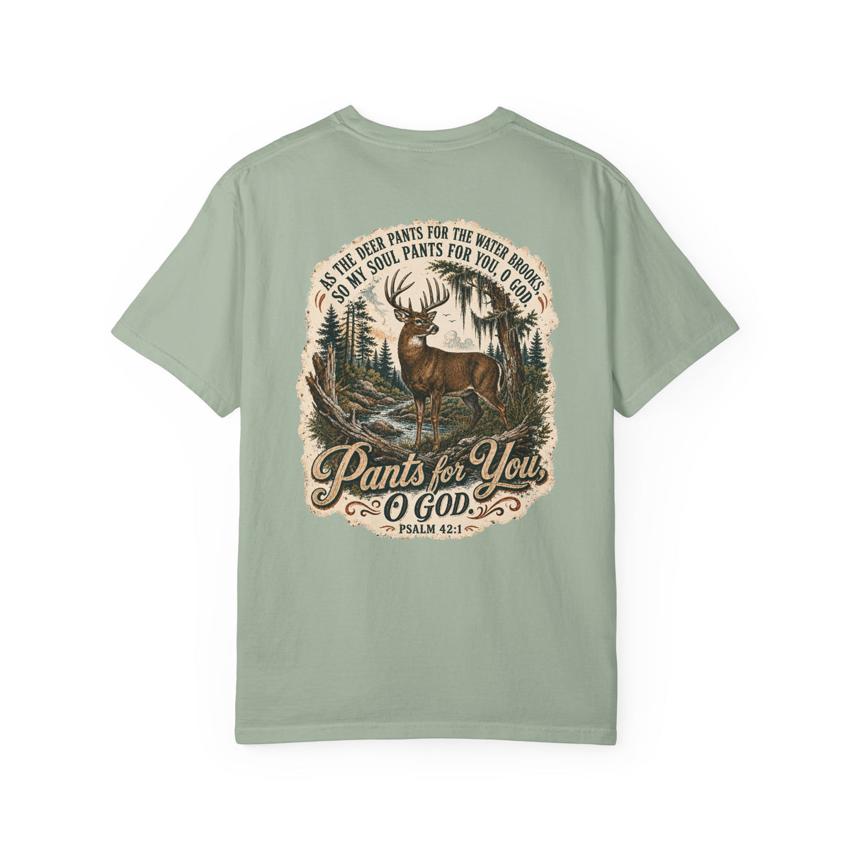 Pants for You God Deer Graphic T-shirt | Psalm 42:1 Outdoor Hunting Faith