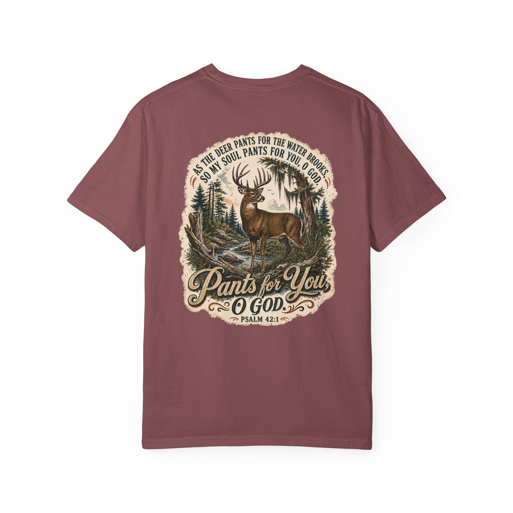 Pants for You God Deer Graphic T-shirt | Psalm 42:1 Outdoor Hunting Faith