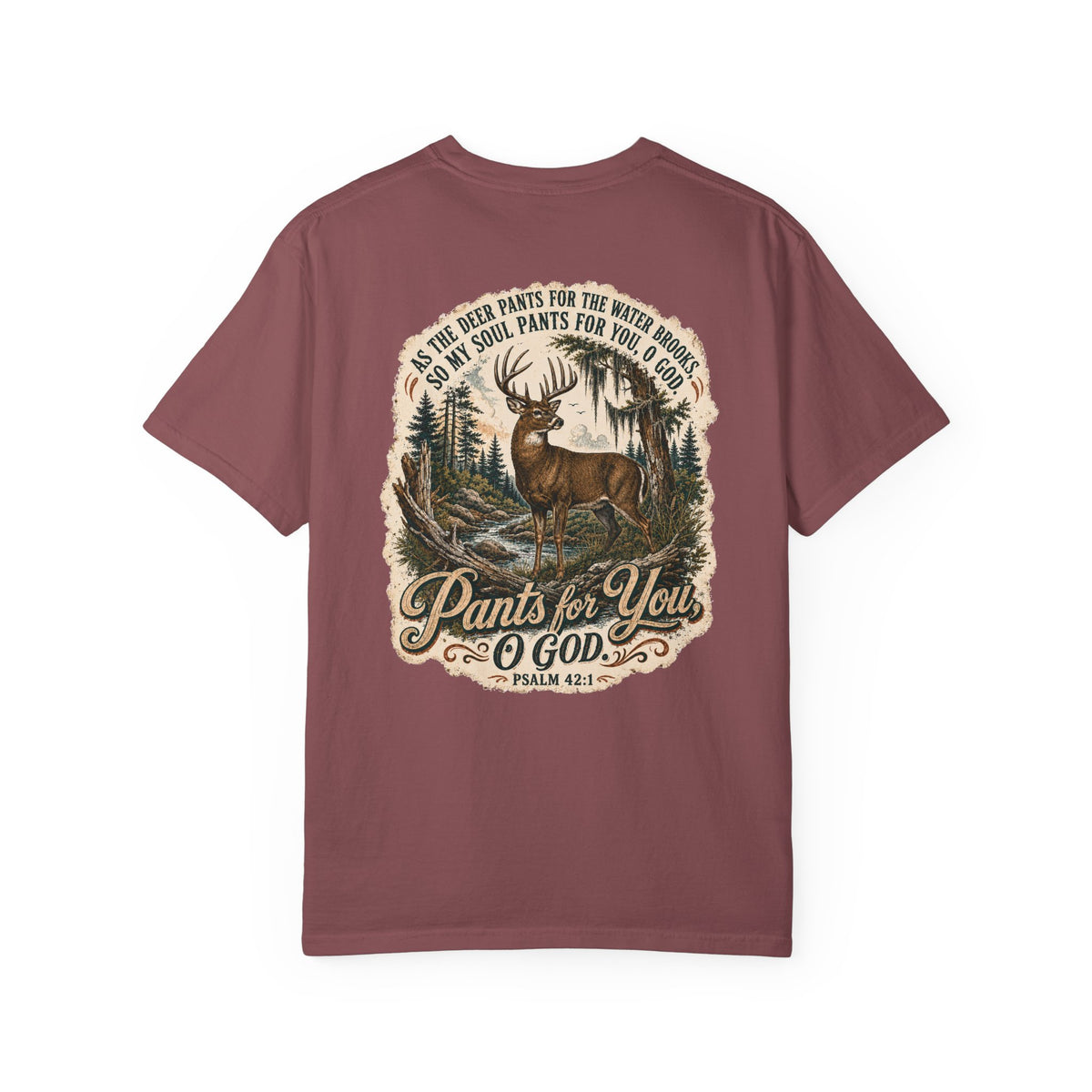 Pants for You God Deer Graphic T-shirt | Psalm 42:1 Outdoor Hunting Faith