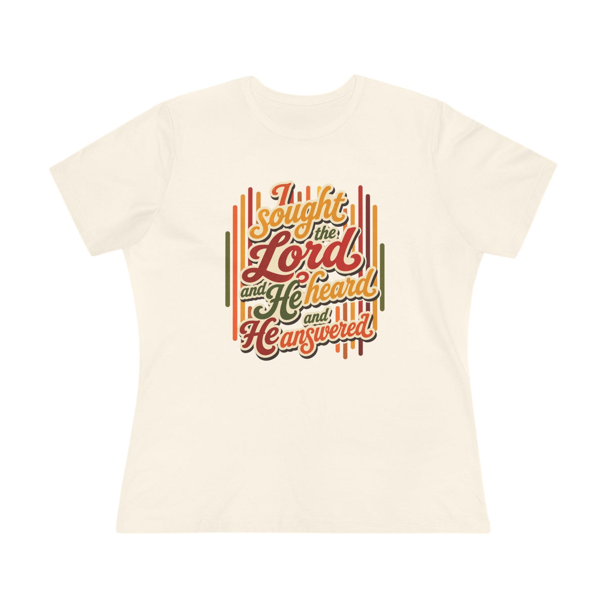 Christian Women's Tee — "I Sought the Lord and He Heard and He Answered" Inspirational Faith Shirt