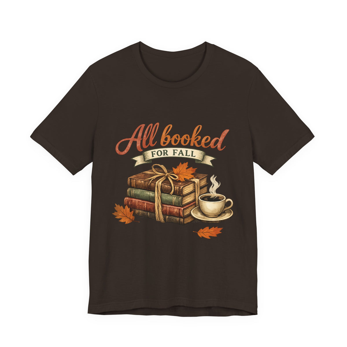 All Booked for Fall Tee — Cozy Autumn Book Lover T‑Shirt